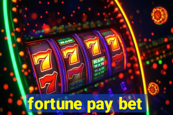 fortune pay bet